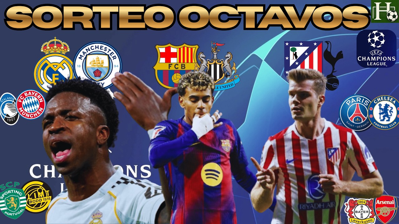 ¡ESTOS SON LOS OCTAVOS de la CHAMPIONS 25-26! ANÁLISIS Y PREVIA | Real Madrid-City, Barça-Newcastle