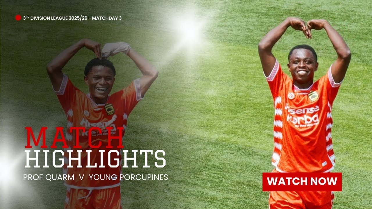 HIGHLIGHTS: Prof Quarm vs Young Porcupines [2-3] | 3rd Division League | MatchDay 3