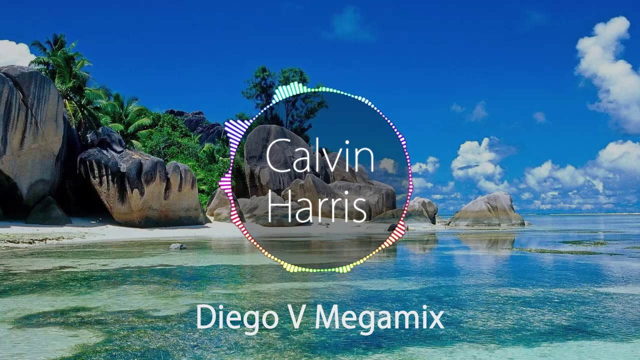 CALVIN HARRIS MEGAMIX 2019 - DIEGO V