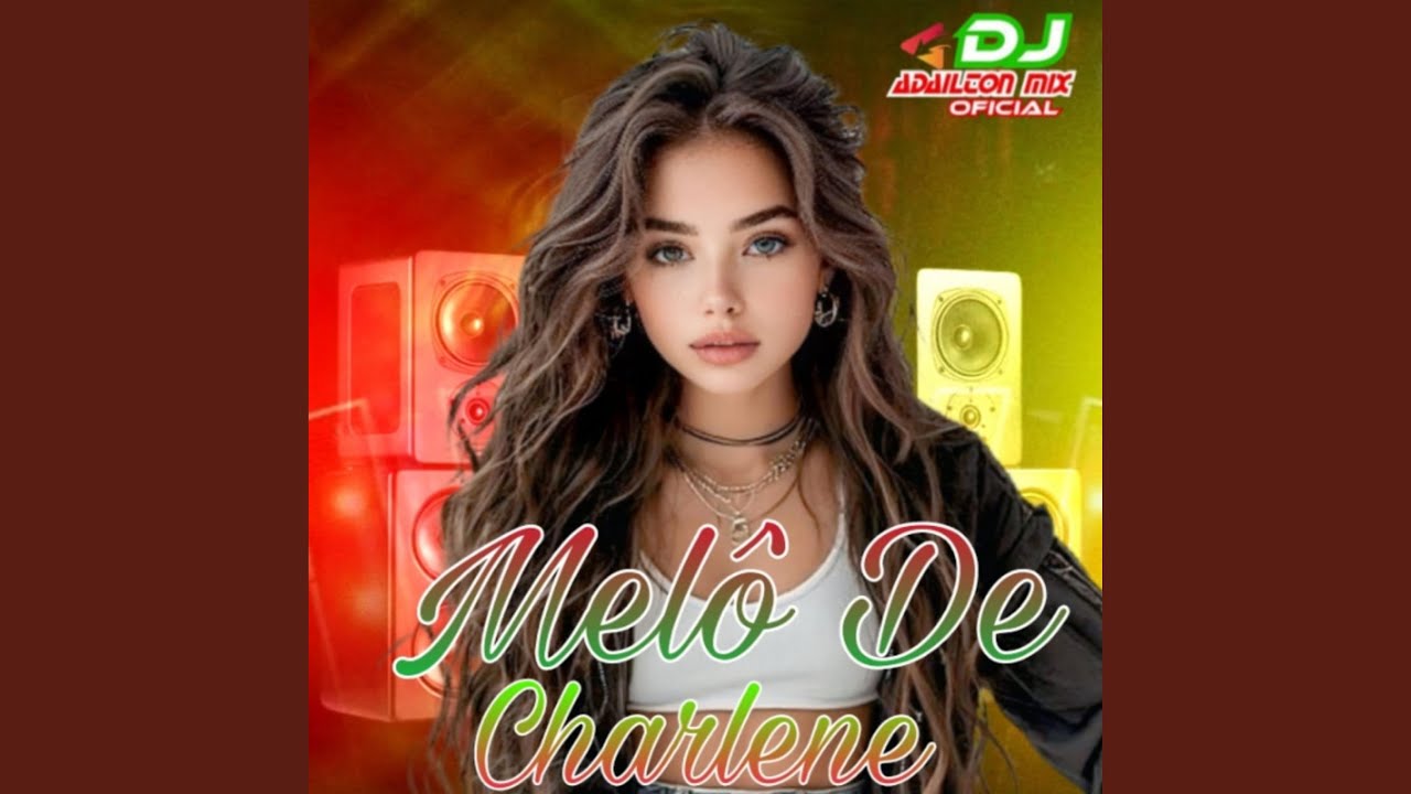 Melô De Charlene (Versão Reggae)