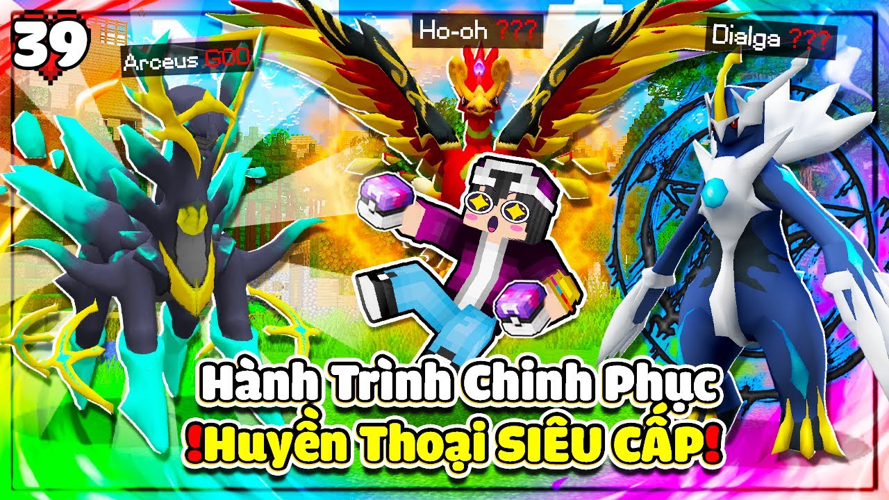 MINECRAFT PIXELMON SIÊU CẤP *TẬP 39 | HÀNH TRÌNH CHINH PHỤC HUYỀN THOẠI ARCEUS GOD CỦA LỘC VÀ GẶP..😲