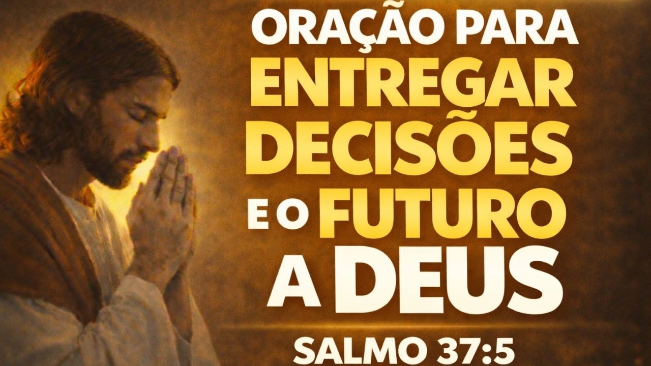SALMO 37:5 | Para Quem Precisa Escolher Caminhos e Não Sabe o Que Fazer