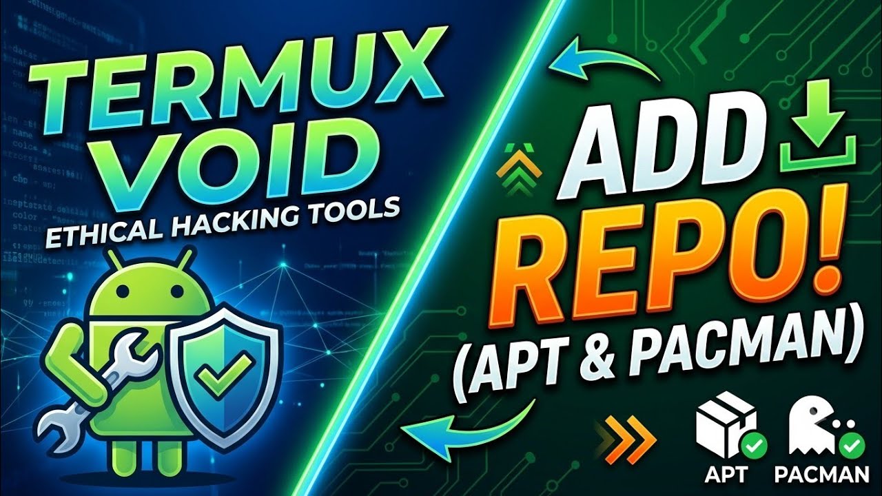 How to Install TermuxVoid Repository (APT & Pacman Setup) | Full Guide
