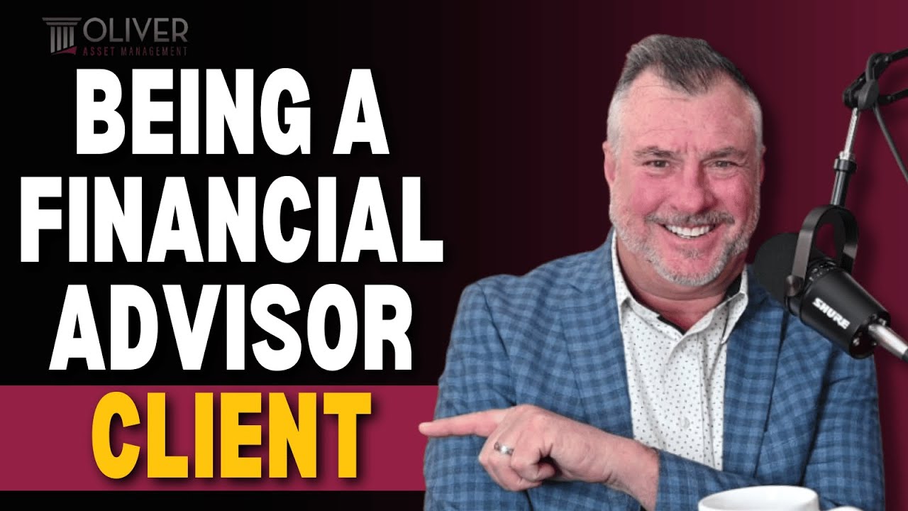 What It’s Really Like to Be A Client Of A Financial Advisor
