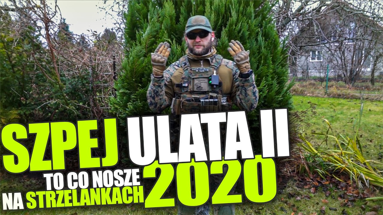 Szpej Ulata II - To co aktualnie noszę na strzelaniach (2020)