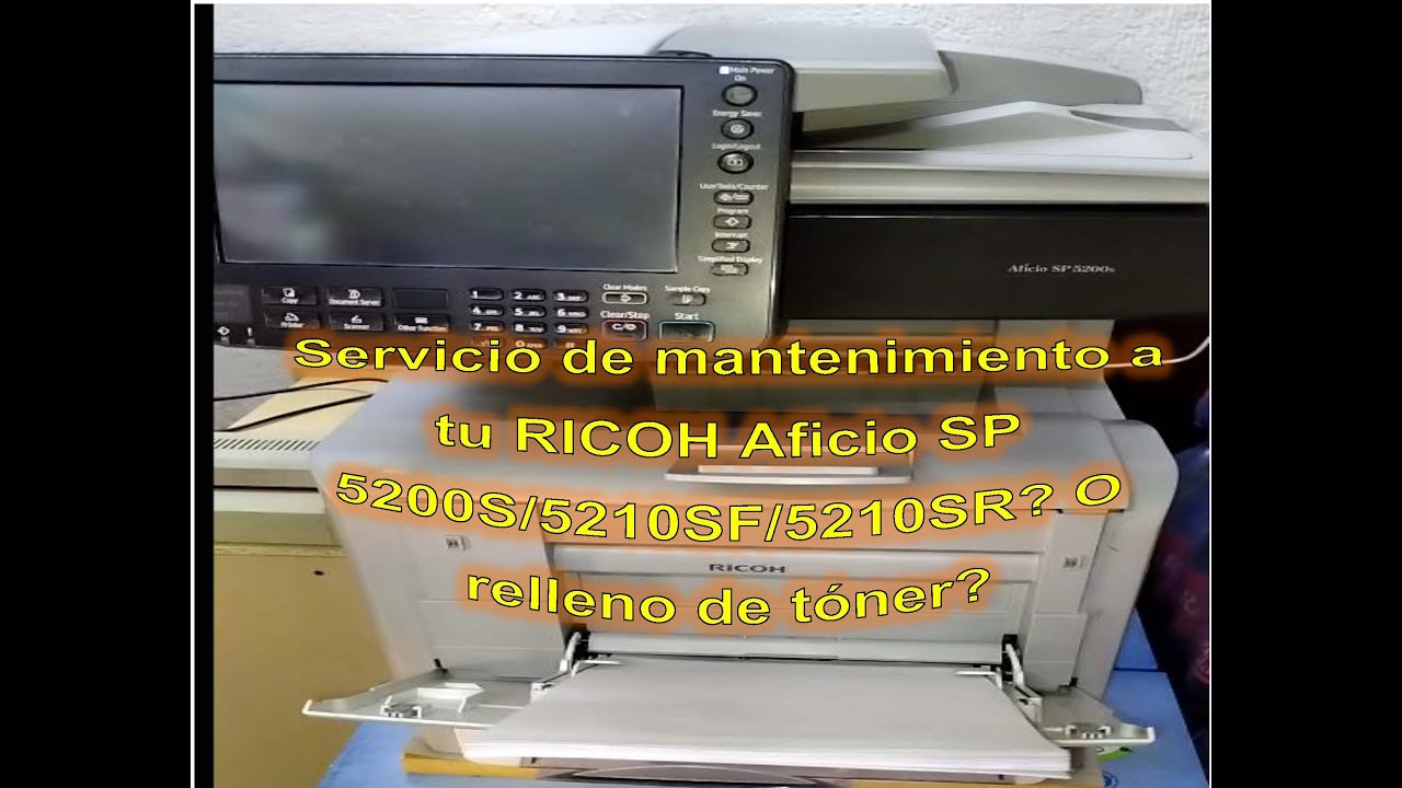 Como hacer un servicio de mantenimiento a tu RICOH 5200S/5210SF/5210SR o rellenar cartucho