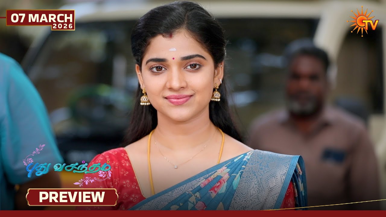 Pudhu Vasantham- Preview | 07 Mar 2026 | Tamil Serial | Sun TV