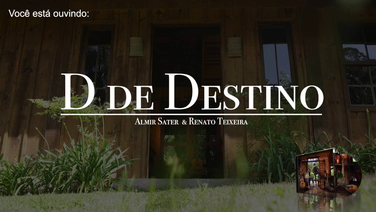 Renato Teixeira - AR :: D de Destino (Áudio Oficial)