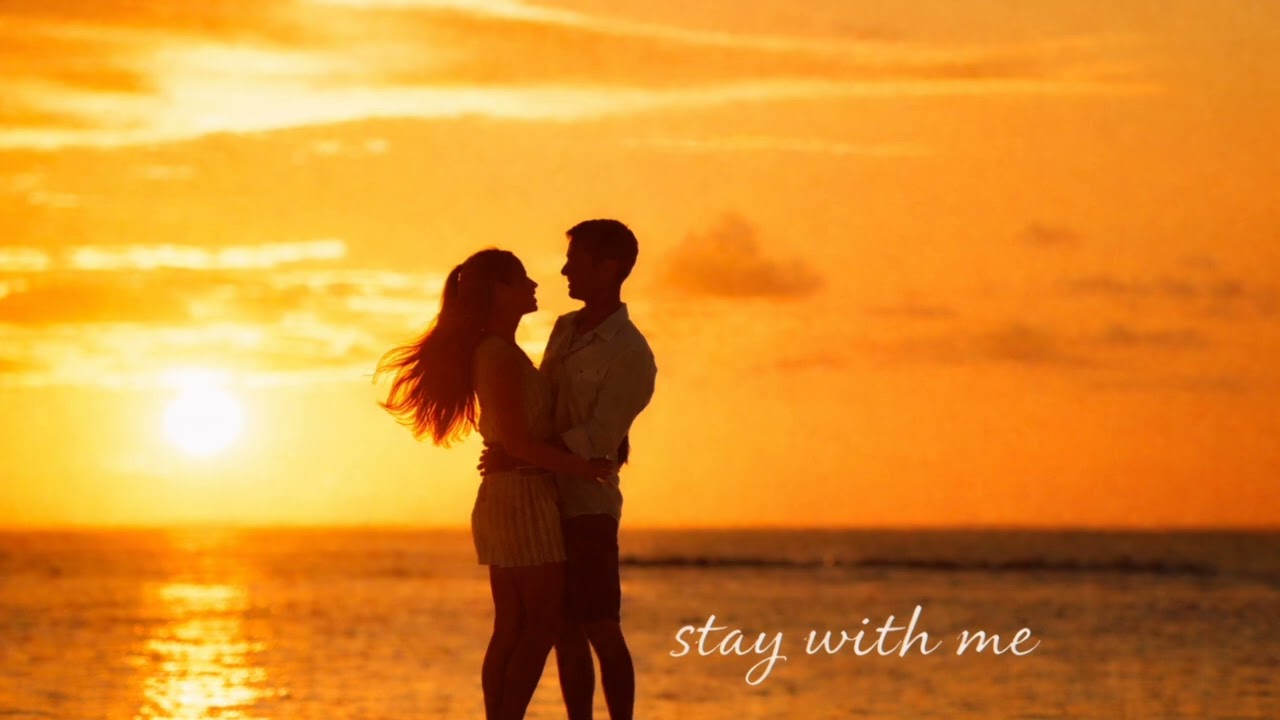 STAY WITH ME - SONG 