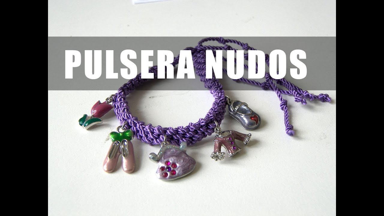 Manualidades DIY - Pulsera con nudos y colgantes ( Macrame )