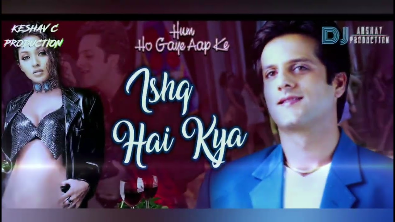 Ishq Hai Kya _-_ Keshav C Prod. & Dj Akshay Prod. Bootleg Remix 2k25