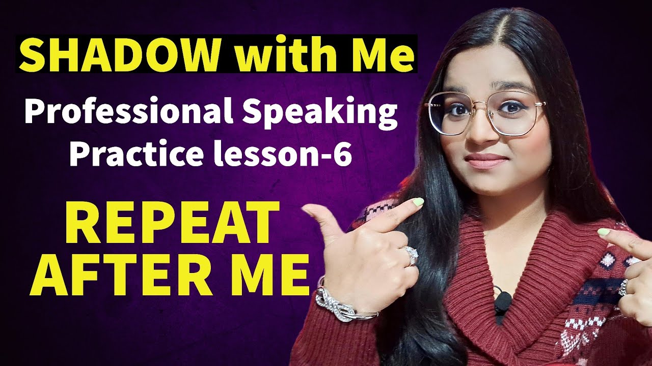 Shadow with Me - Professional English Speaking Fluency Lesson