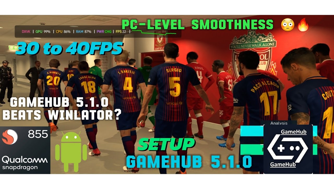 PES 2018 GameHub Lite | Full Setup, Fix Lag & Get 30 to 40FPS on Snapdragon 855/865 🎮✅️