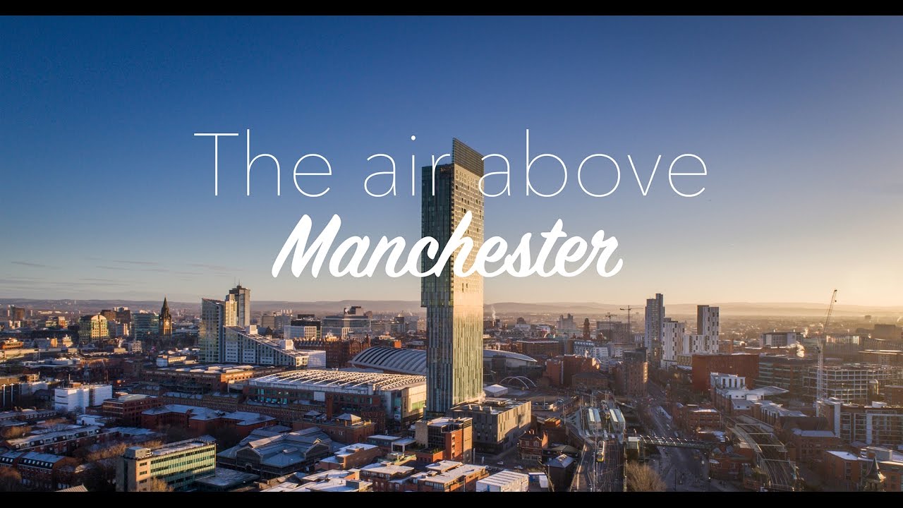 The air above: Manchester | Phantom 4 Pro 4K Cinematic