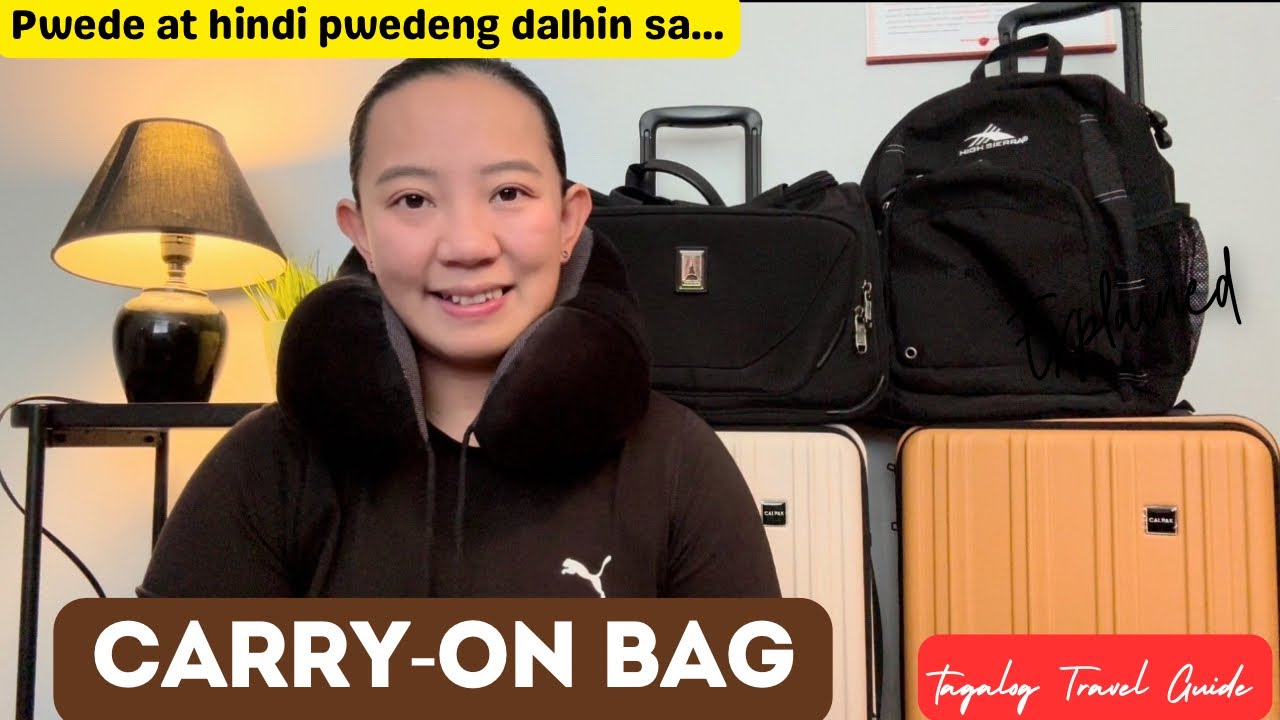 MGA DAPAT ALAMIN SA CARRY-ON BAG| Tagalog Travel Guide| Ano ang pwedeng ilagay sa Carry-on bags