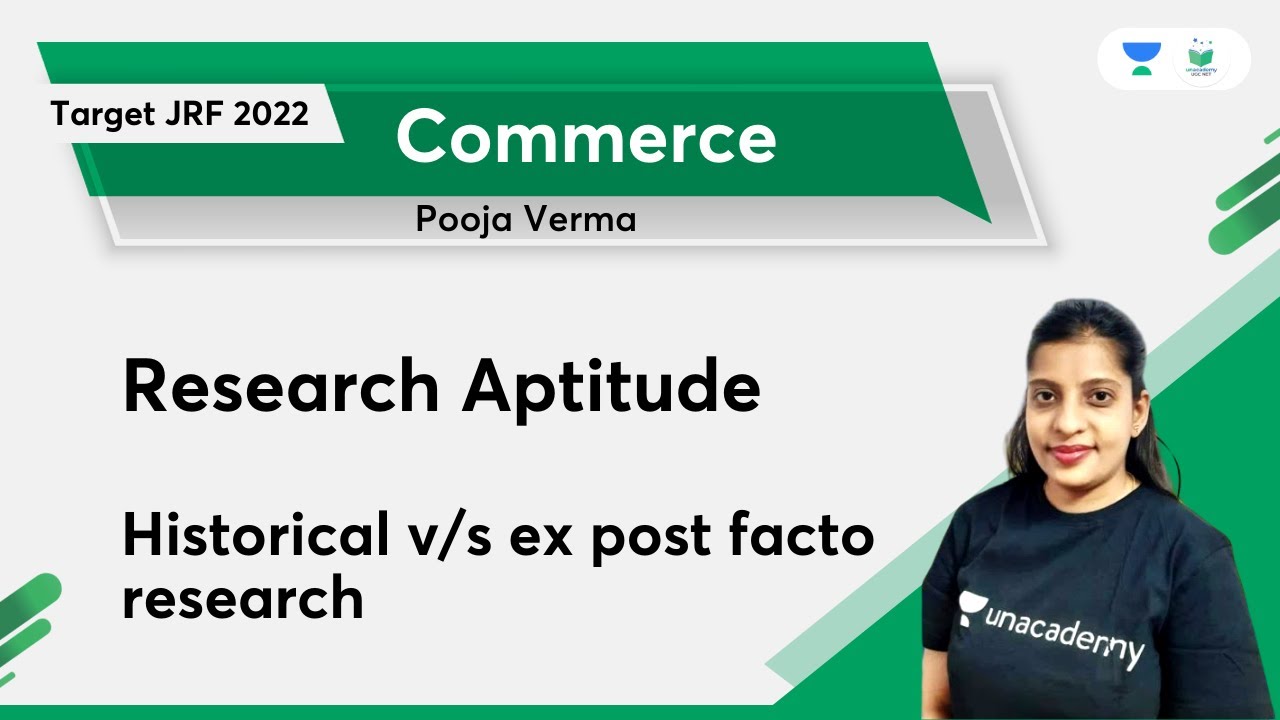 Research aptitude | Historical v/s ex post facto research | Pooja Verma | Unacademy UGC NET