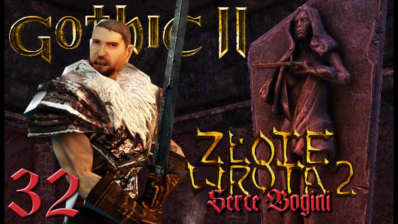 JAK KAMIEŃ W WODĘ! | Gothic Złote Wrota 2: Serce Bogini [#32]