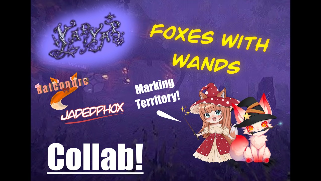 YAPYAP (with JadedPhox)  The Magical Adventure Begins!