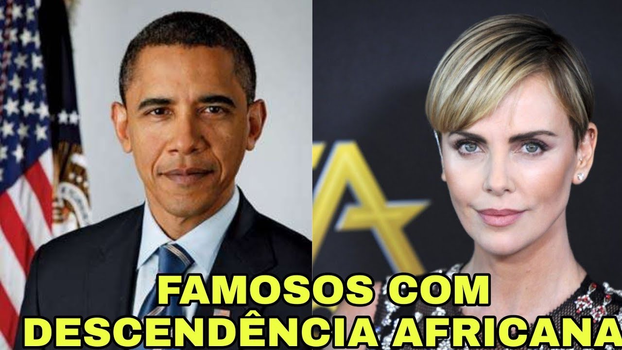 FAMOSOS COM DESCENDÊNCIA AFRICANA