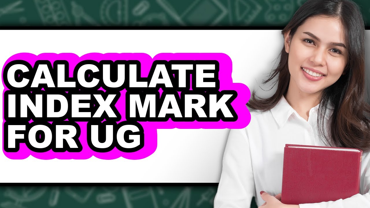 How to Calculate Index Mark for Ug - Step by Step