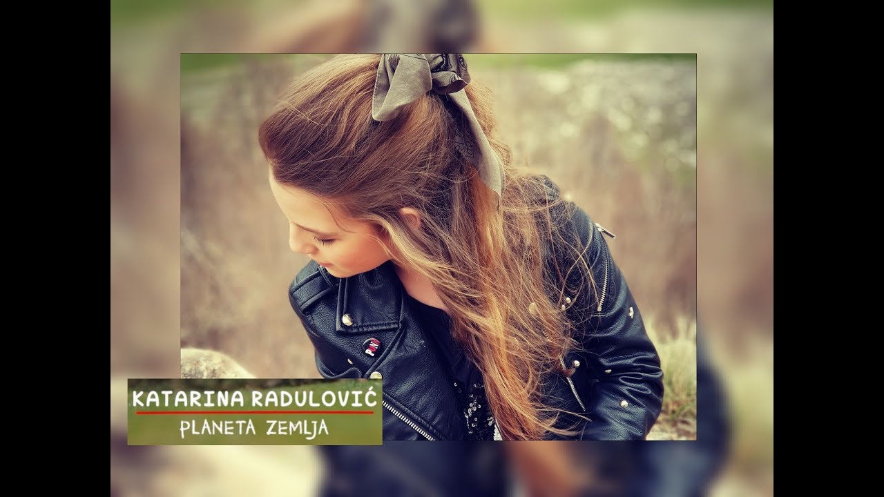 Katarina Radulovic - Planeta Zemlja (Official Video 2018)
