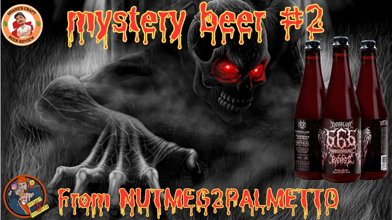 Mystery Beer # 2 from @nutmeg2palmetto - 666 ANNIVERSARY OF THE BEAST - Episode 808