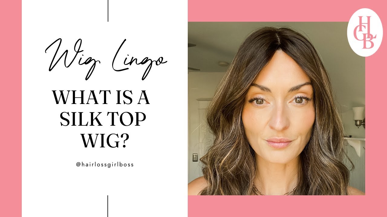 What is a Silk Top Wig?