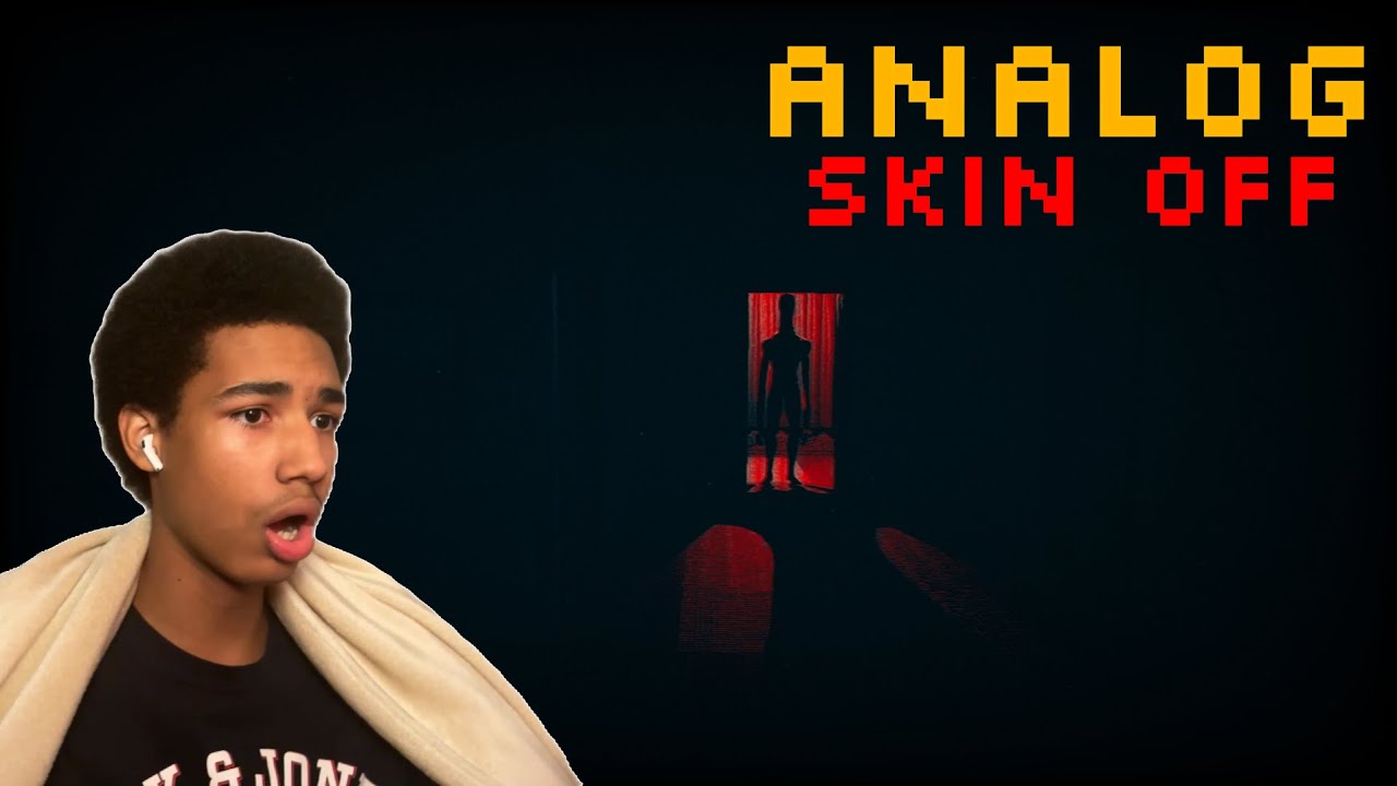 My uncle left me alone at his house | Analog - Skin off