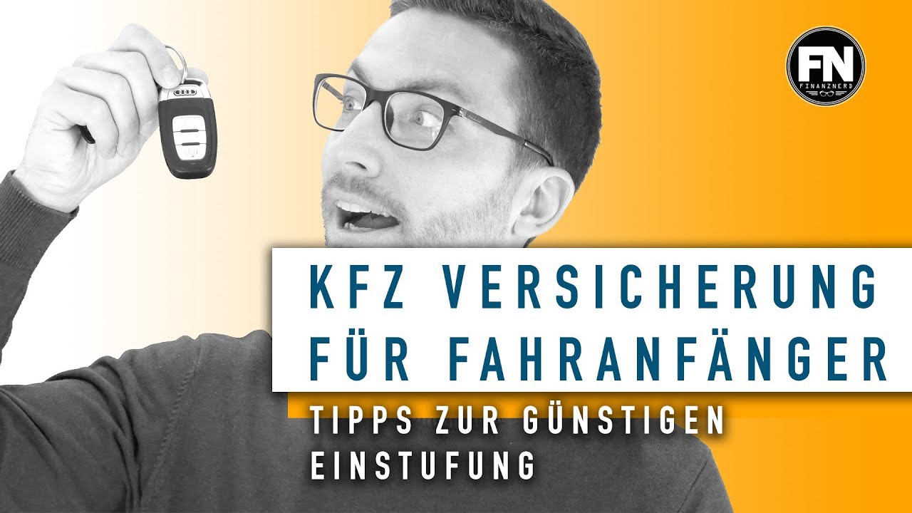 Autoversicherung f&uuml;r Fahranf&auml;nger | Tipps g&uuml;nstige Autoversicherung | KFZ Versicherung Anf&auml;nger
