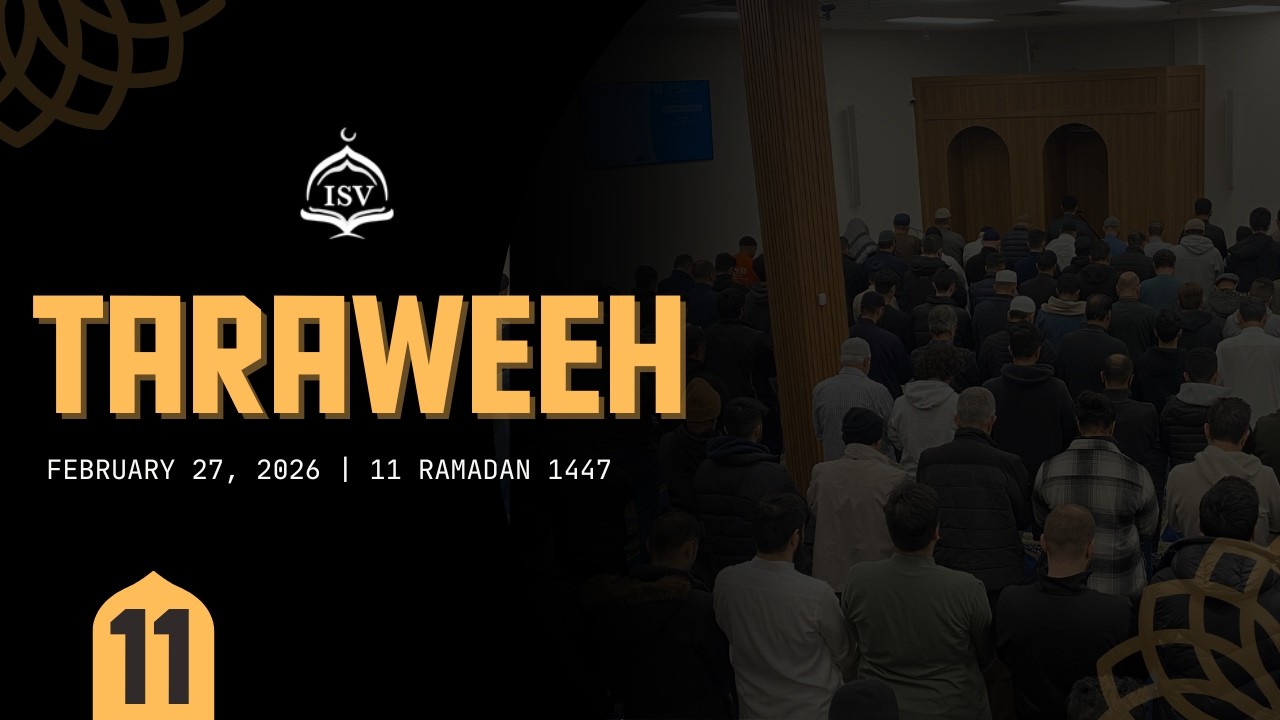 ISV Taraweeh | 11 Ramadan 1447