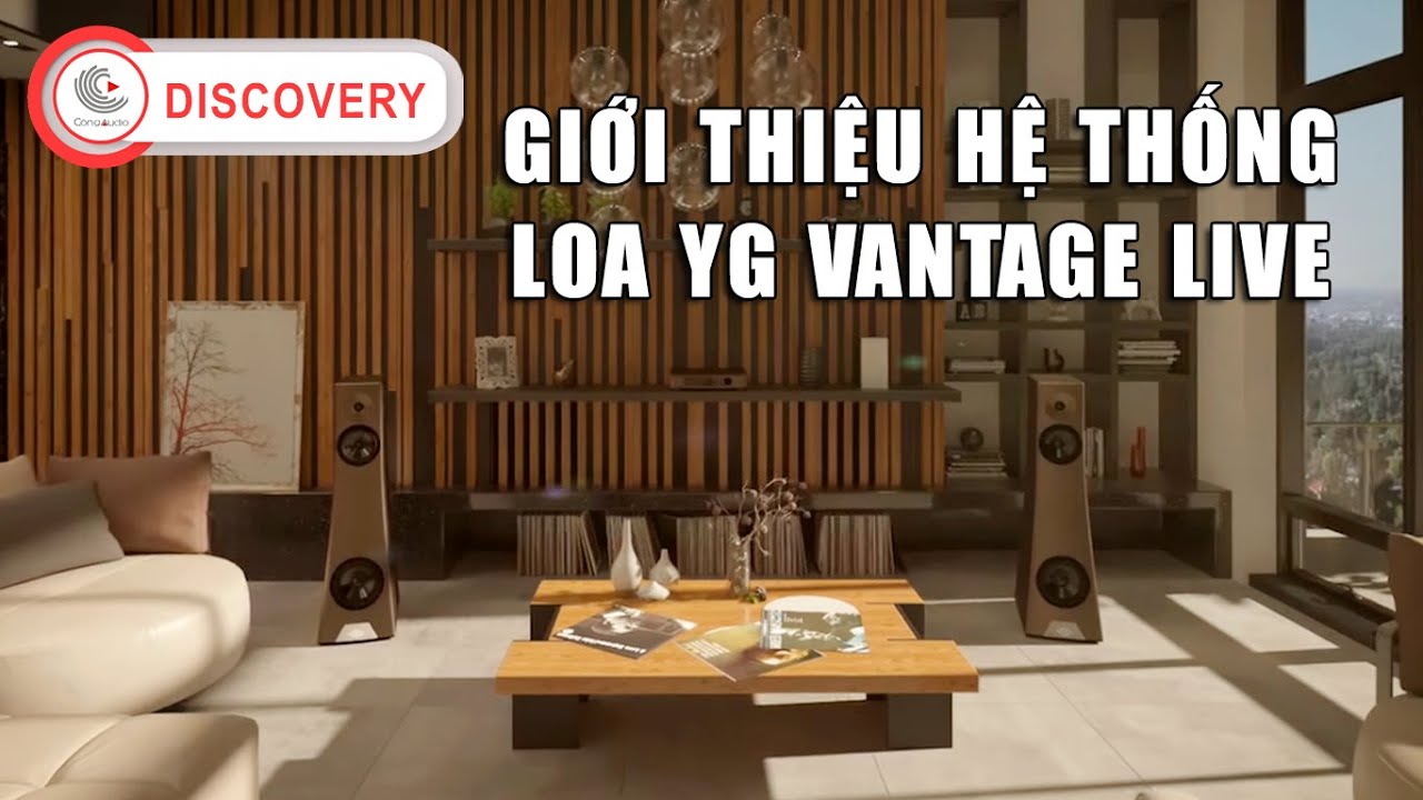 Giới thiệu hệ thống loa YG Acoustics Vantage Live || C&ocirc;ng Audio