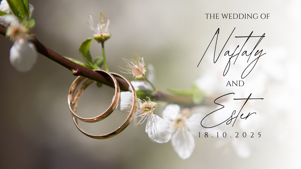Welcome to the wedding of Ester and Naftaly | 10th October 2025