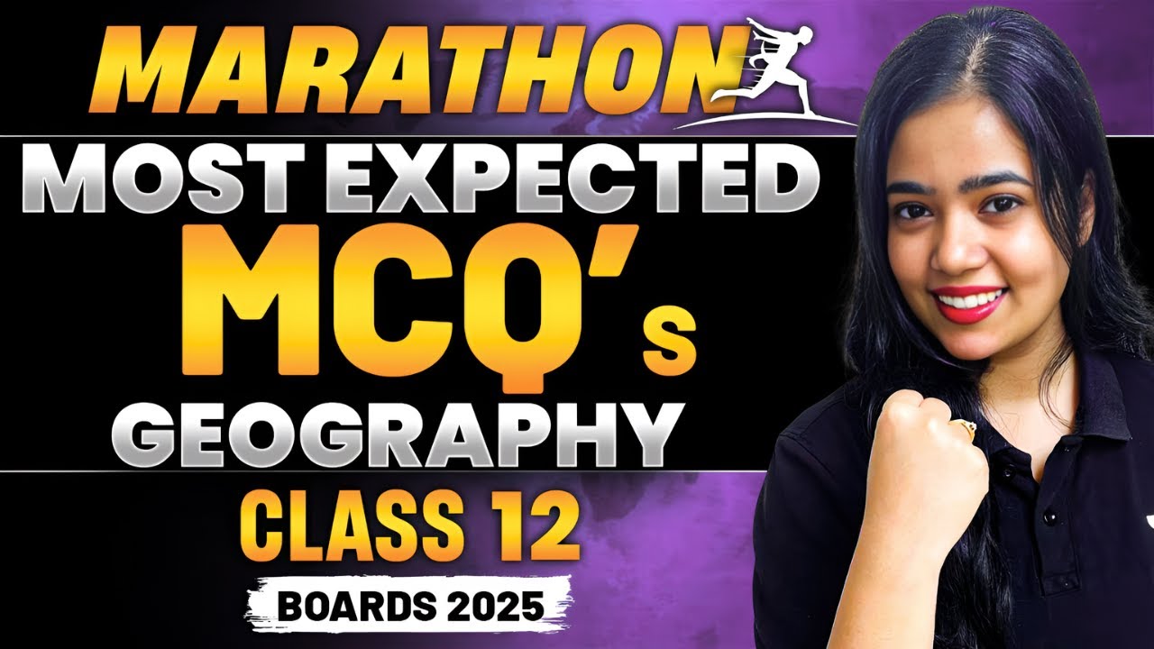 Most Expected MCQs | Marathon | Class 12 Geography | Boards 2025 | By Anushya Ma'am