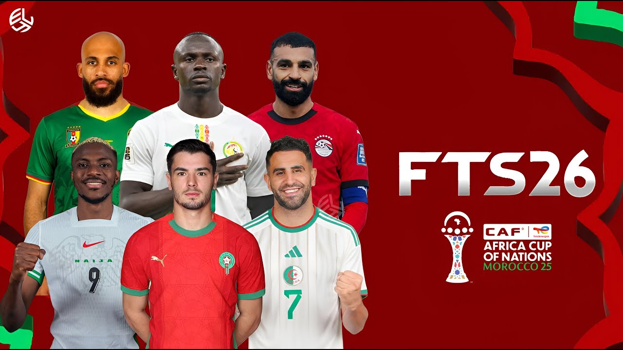 Модификация FTS для Кубка африканских наций 2026 – Марокко 🏆🌍 | Модификация игры FTS для Кубка аф...