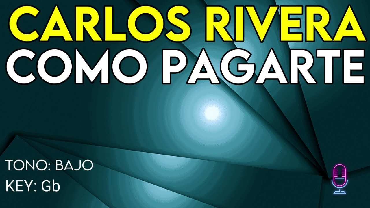 Carlos Rivera - Cómo Pagarte - Karaoke Instrumental - Bajo
