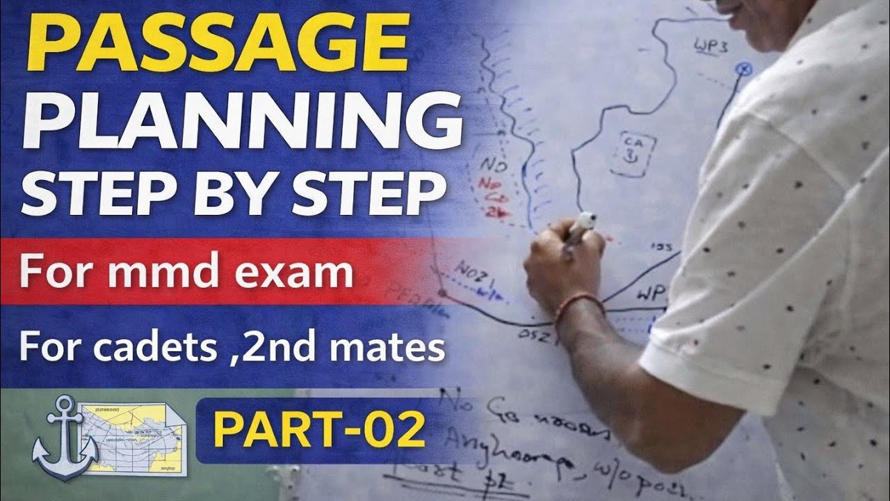 Master This Passage Planning for Your 2nd Mate Exam Part -02