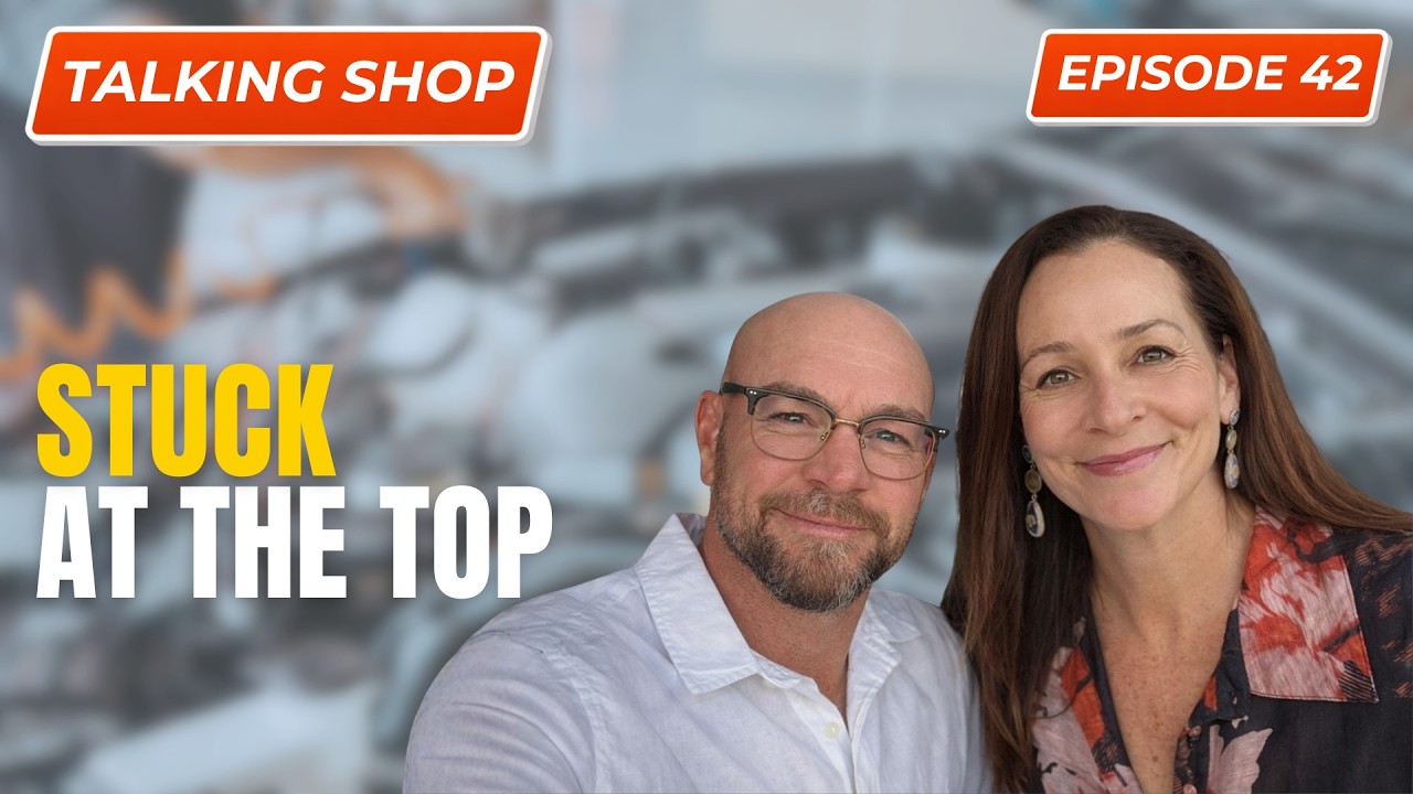Why Auto Repair Shop Owners Stay Stuck Doing Everything | Talking Shop Episode 42