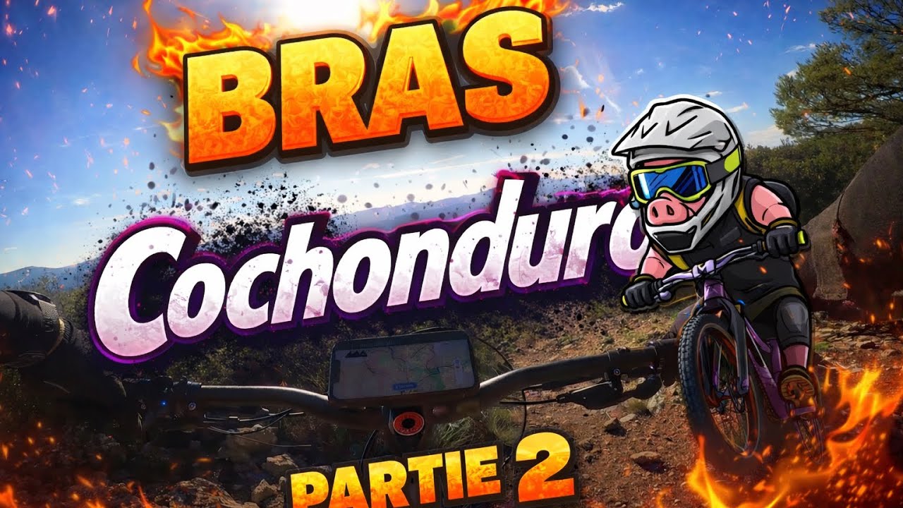 VTT à Bras partie 2 - COCHONDURO 🤩