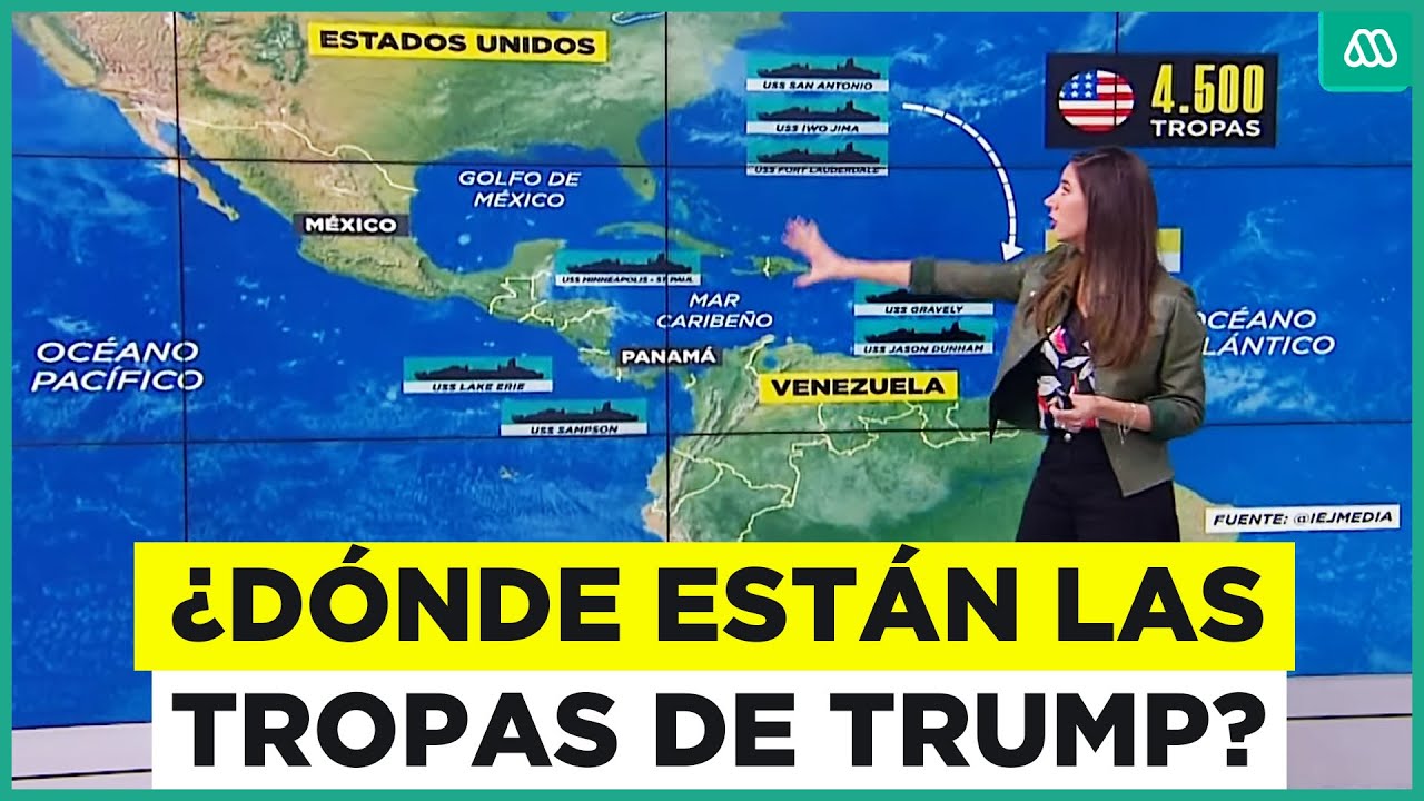 Tropas de Trump cerca de Venezuela: ¿Dónde están las tropas de Estados Unidos?