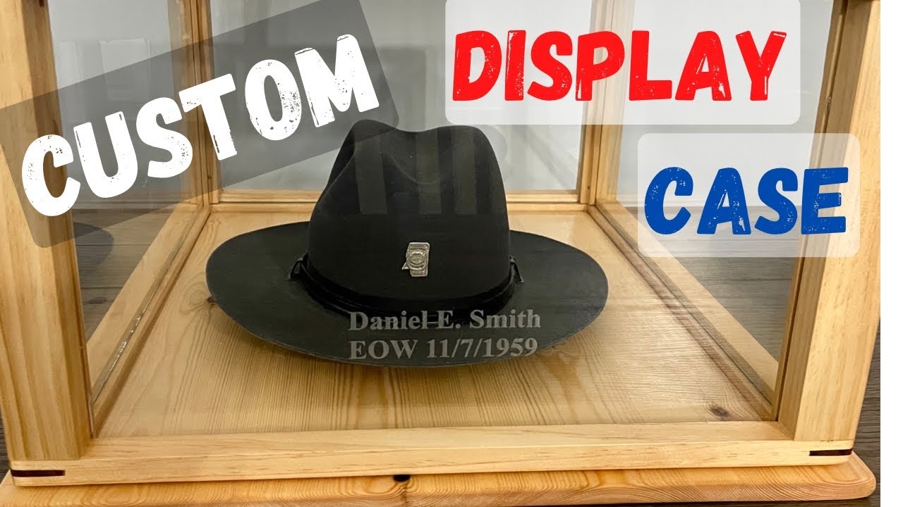 I Make A State Trooper Hat Display Case (Honoring a fallen hero)