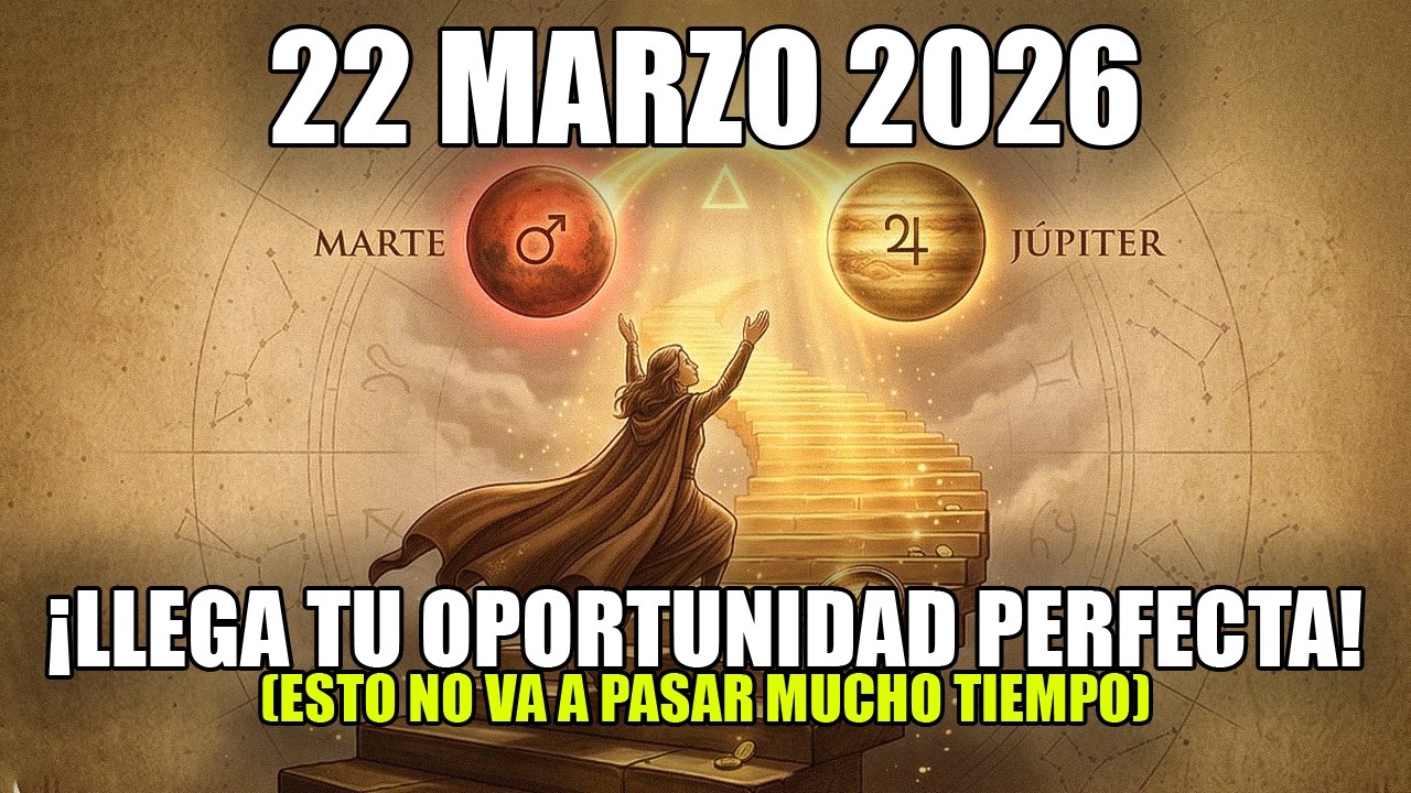 &iexcl;Atenci&oacute;n! &iexcl;El 22 de marzo se abre el camino hacia la mayor VICTORIA! Esto ES lo que necesita SABER!