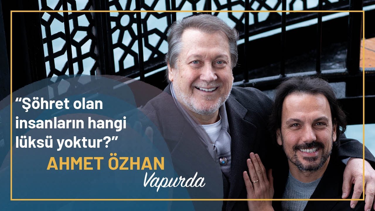 Ahmet Özhan / Vapurda Çay Simit Sohbet