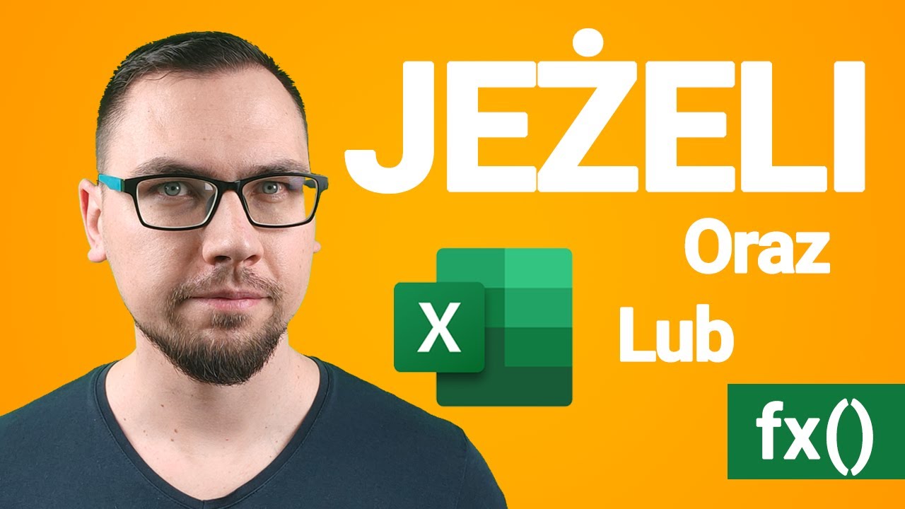 Funkcja JEŻELI Excel – JEŻELI z funkcjami ORAZ i LUB