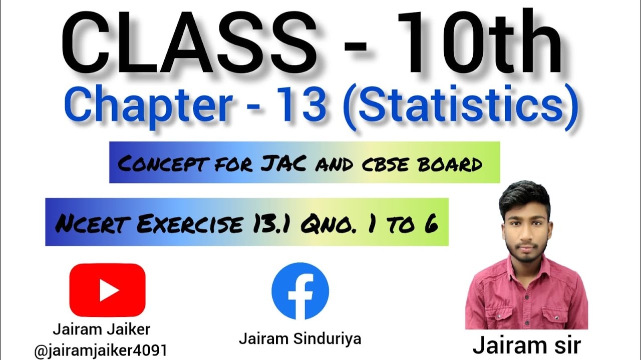 Class 10th Statistics concept and Exercise 13.1 Qno. 1 to 6. By Jairam sir