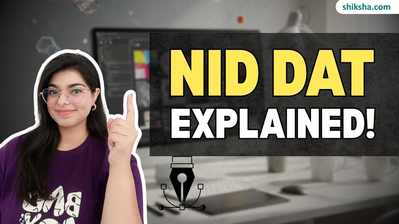 NID DAT Exam Pattern 2025 | B.Des & M.Des Prelims & Mains Explained 