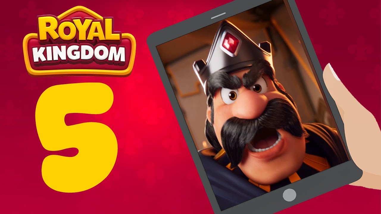 [Level 5] Royal Kingdom - Android, iOS