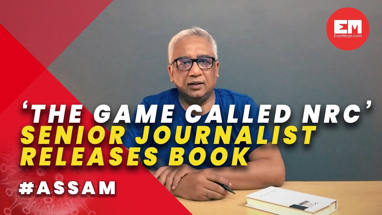 The Game Called NRC : Mrinal Talukdar