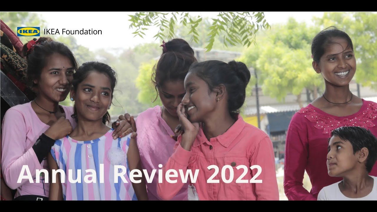 IKEA Foundation Annual Review 2022