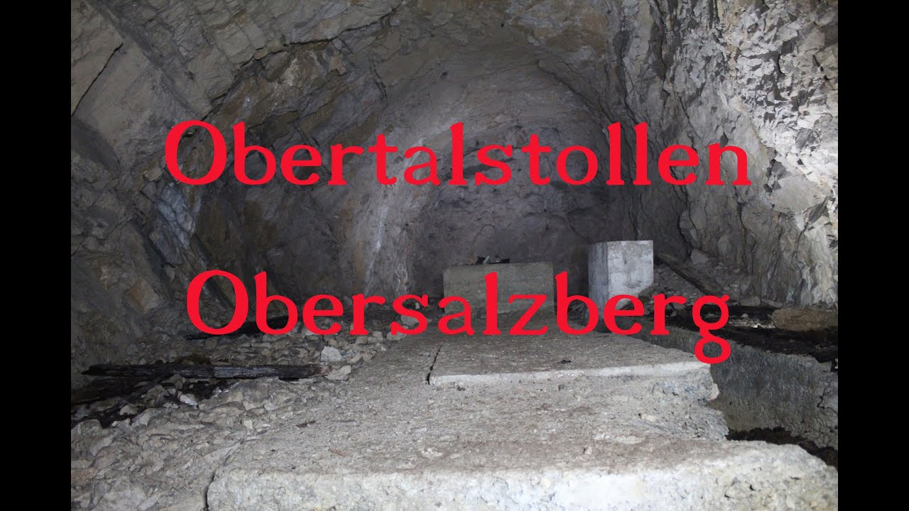 Der längst Vergessene Obertalstollen am Obersalzberg , Hitlers Berg
