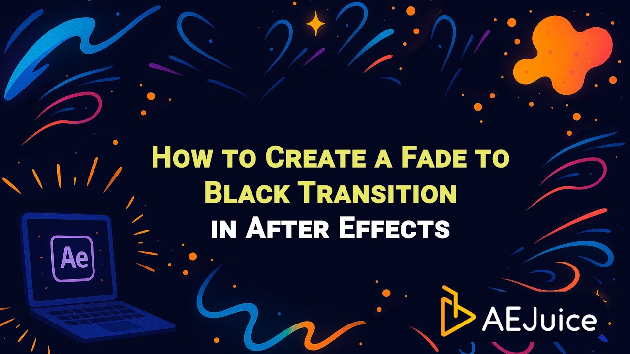How to Create a Fade to Black Transition in After Effects &ndash; AEJuice Tutorials